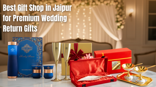 Best Gift Shop in Jaipur for Premium Wedding Return Gifts (2026 Guide)