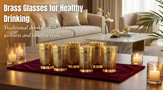 Why Brass Glasses Are Perfect for Drinking Water