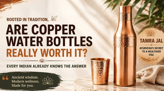 Are Copper Water Bottles Really Worth It? Every Indian Already Knows the Answer