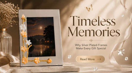 Silver Plated vs Plastic Photo Frames: Why the Difference Matters for Gifting